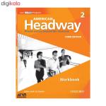 کتاب AMERICAN HEADWAY 2 اثر john and liz soars انتشارات رهنما